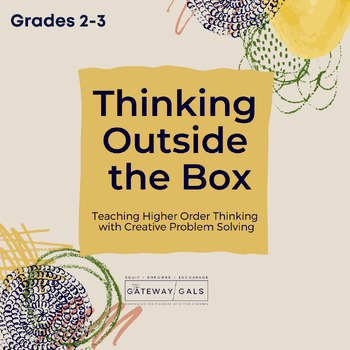 Preview of Thinking Outside the Box- Using Creative and Critical Thinking Skills