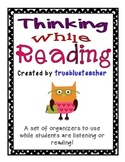 Thinking While Reading Organizers - Read Alouds & Independ