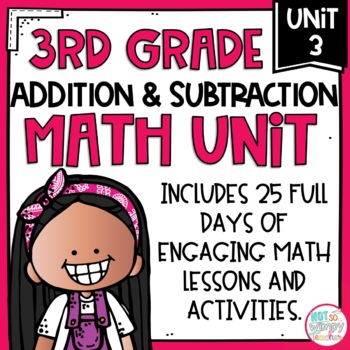 Preview of Addition & Subtraction Math Unit with Activities THIRD GRADE