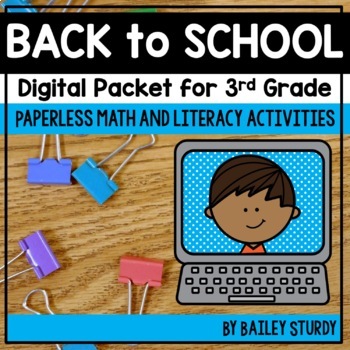 Third Grade Back to School Math and Literacy Digital Packet by Bailey ...