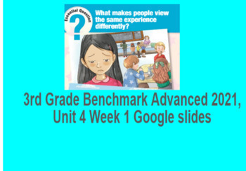 Preview of Third Grade, Benchmark Advanced 2021, Unit 4 week 1 Google slides