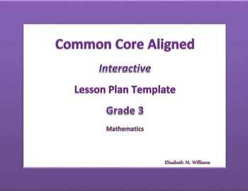 Preview of Third Grade Common Core Aligned Interactive Lesson Plan Templates