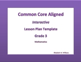 Third Grade Common Core Aligned Interactive Lesson Plan Templates