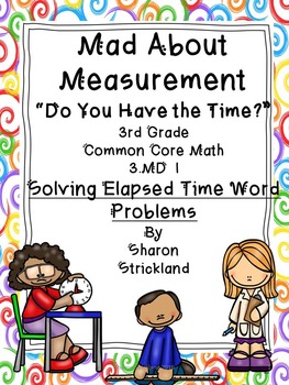 Preview of Third Grade Common Core Math 3.MD 1 Elapsed Time