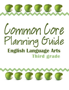Preview of Third Grade Common Core ELA Planning Guide