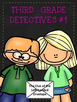 Third Grade Detectives #1 The Clue of the Left Handed Envelope TpT