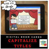 Third Grade Grammar: Capitalize Titles- Boom Cards- Digita