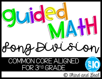 Preview of Third Grade Guided Math Long Division