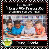 Third Grade "I Can" Statements for KY NEW Reading and Writ