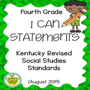 Preview of Fourth Grade "I Can" Statements for KY NEW Revised Social Studies Standards