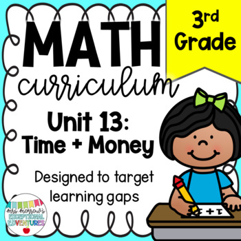Preview of Third Grade Math Curriculum Unit 13 Time and Money