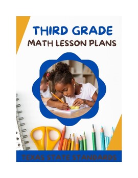 Preview of Third Grade Math Lesson Plans - Texas Standard