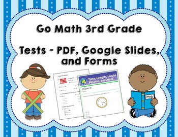 Preview of Go Math 3rd Grade Tests BUNDLE - Distance Learning Compatible!