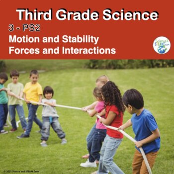 Preview of Third Grade Science:  Motion, Stability, Forces and Interactions Unit