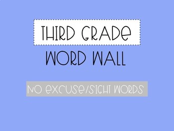 Preview of Third Grade Word Wall - No Excuse Words (Editable)