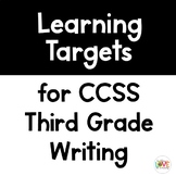 Third Grade Writing Learning Targets