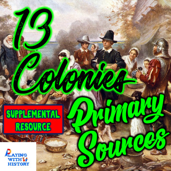 Preview of Thirteen Colonies 5 DBQ Primary Sources Distance Learning