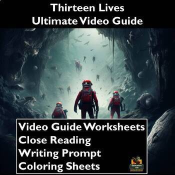 Preview of Thirteen Lives Movie Guide: Worksheets, Close Reading, Coloring, & More!