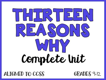 Preview of Thirteen Reasons Why - Novel Unit Plan