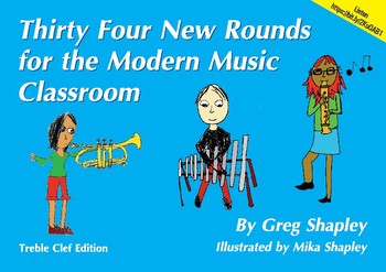 Preview of Thirty Four New Rounds for the Modern Music Classroom