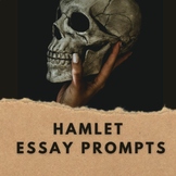 Thirty Hamlet Essay Prompts [EDITABLE!]
