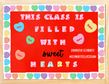 Preview of This Class is Filled With Sweethearts- Bulletin Board Set