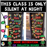 This Class is Only Silent At Night Door Decoration or Bull