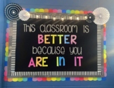 This Classroom is Better Because You Are In It - Black and