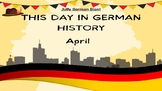 This Day in German History - April (PowerPoint)
