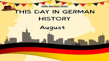 Preview of This Day in German History - August (PowerPoint)