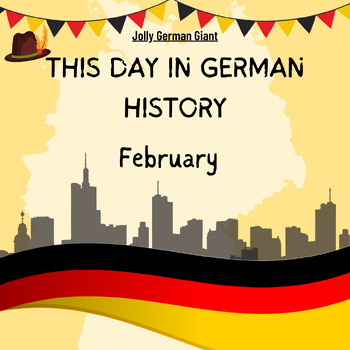 Preview of This Day in German History- February Edition- Google Slides