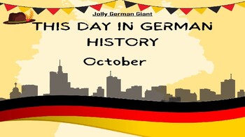 Preview of This Day in German History - October (PowerPoint)