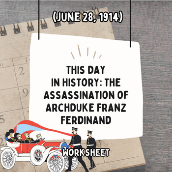 Preview of This Day in History: Assassination of Archduke Franz Ferdinand (June 28, 1914)