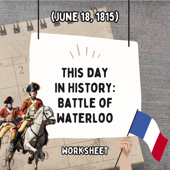 Preview of This Day in History: Battle of Waterloo (June 18, 1815)