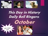 This Day in History Daily Bell Ringers with Video Links:  October