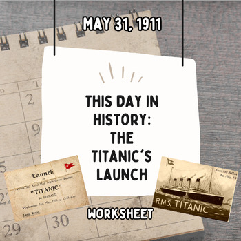 Preview of This Day in History: Titanic's Launch (May 31, 1911)