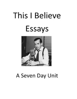 Preview of This I Believe Essay Project (5-7 Day Unit)