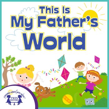 This Is My Father's World by Kim Mitzo Thompson | TpT