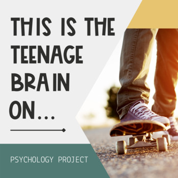 Preview of This Is The Teenage Brain On...Project (Instructions/Rubric) (Biological Unit)