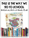 This Is The Way We Get To School- Behavior Basics Book Club