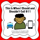 This Is When I Should and Shouldn't Call 911 (Social Story