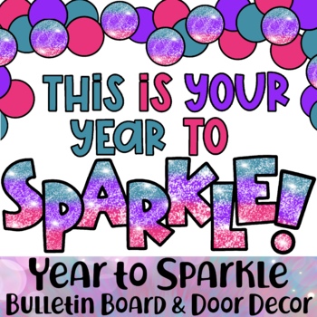 Preview of This Is Your Year To Sparkle - Bulletin Board and Door Decor