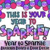 This Is Your Year To Sparkle - Bulletin Board and Door Decor