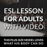 This Plus Size Model Loves What His Body Can Do: ESL Lesso