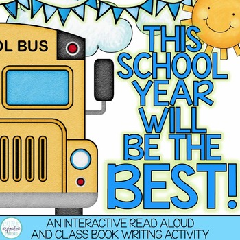 Preview of This School Year Will Be The Best - Back To School Read Aloud and Class Book