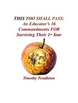 Preview of This Too Shall Pass: An Educator's 36 Commandments For Surviving Their 1st Year