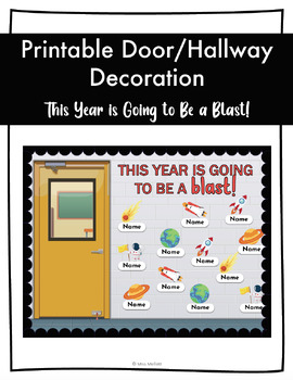 Preview of This Year is Going to Be a Blast - Classroom Door/Hallway Decoration: 