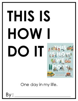 Preview of This is How I Do It - Student Illustrated Book to Mirror "This is How We Do It"