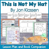 This is Not My Hat by Jon Klassen Lesson and Book Companion
