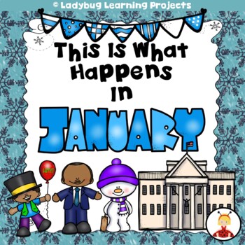 Preview of This is What Happens in January (Sight Word Readers and Teacher Lap Book)